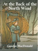 At the Back of the North Wind, George MacDonald