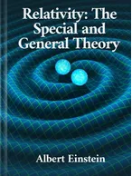 Relativity: The Special and General Theory, Albert Einstein