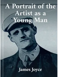 A Portrait of the Artist as a Young Man, James Joyce