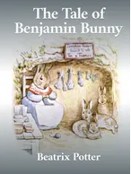 The Tale of Benjamin Bunny, Beatrix Potter
