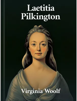 Laetitia Pilkington, Virginia Woolf