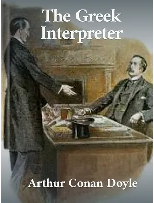 The Greek Interpreter, Arthur Conan Doyle