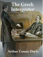 The Greek Interpreter, Arthur Conan Doyle