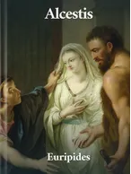 Alcestis, Euripides