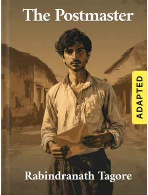 The Postmaster (adapted), Rabindranath Tagore