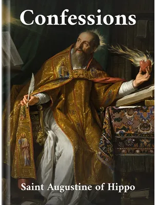 The Confessions of St. Augustine, Saint Augustine of Hippo