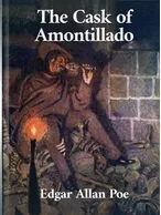 The Cask of Amontillado, Edgar Allan Poe
