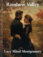 Rainbow Valley, Lucy Maud Montgomery