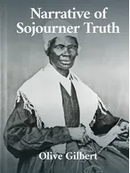 Narrative of Sojourner Truth, Olive Gilbert