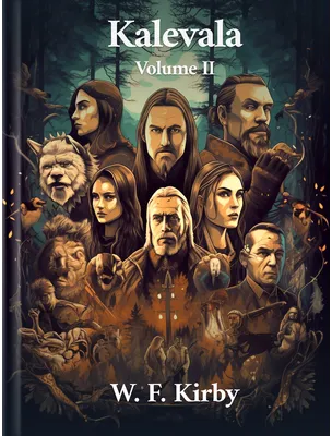 Kalevala Volume II, W. F. Kirby