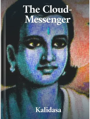 The Cloud-Messenger, Kalidasa