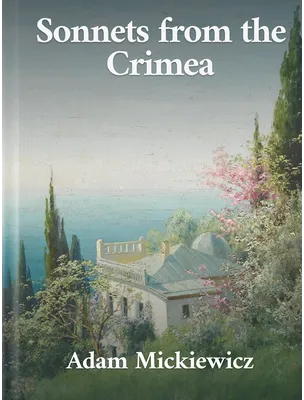 Sonnets from the Crimea, Adam Mickiewicz
