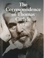 The Correspondence of Thomas Carlyle Vol 1, Thomas Carlyle and Ralph Waldo Emerson