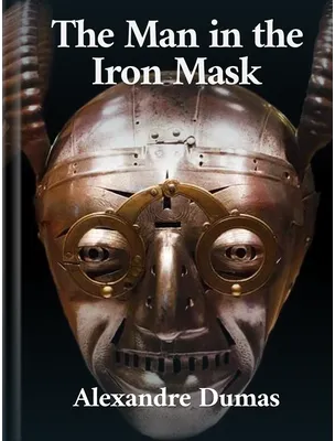 The Man in the Iron Mask, Alexandre Dumas