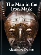 The Man in the Iron Mask, Alexandre Dumas