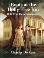 Boots at the Holly-Tree Inn, Charles Dickens