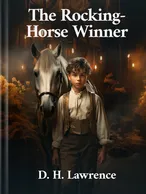 The Rocking-Horse Winner, D. H. Lawrence