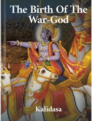 The Birth Of The War-God, Kalidasa