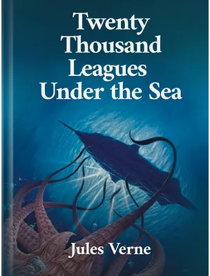 Twenty Thousand Leagues Under the Sea, Jules Verne