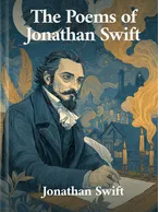 The Poems of Jonathan Swift, Jonathan Swift
