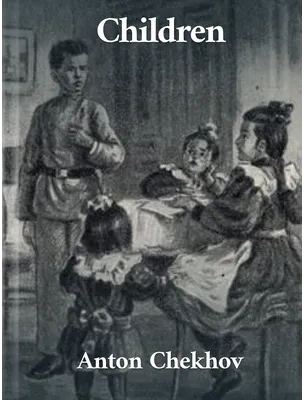 Children, Anton Chekhov
