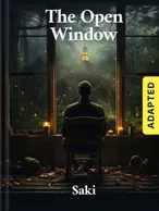 The Open Window (adapted), Saki
