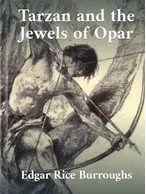 Tarzan and the Jewels of Opar, Edgar Rice Burroughs