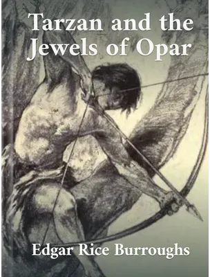 Tarzan and the Jewels of Opar, Edgar Rice Burroughs