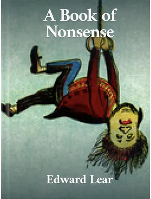 A Book of Nonsense, Edward Lear