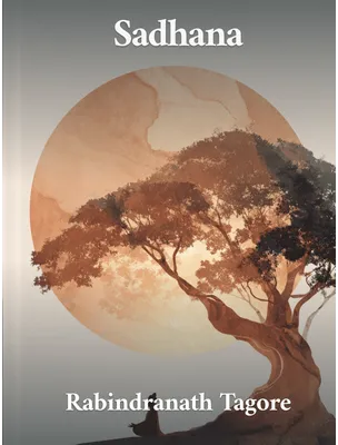Sadhana, Rabindranath Tagore