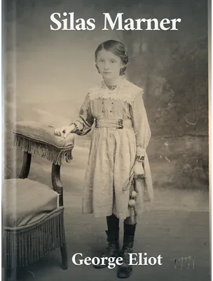 Silas Marner, George Eliot