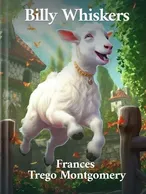 Billy Whiskers, Frances Trego Montgomery