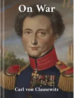On War, Carl von Clausewitz