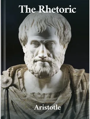 The Rhetoric, Aristotle