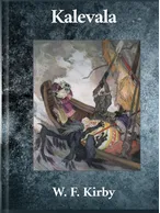 Kalevala Volume I, W. F. Kirby