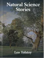 Natural Science Stories, Leo Tolstoy