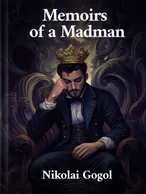 Memoirs of a Madman, Nikolai Gogol