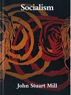 Socialism, John Stuart Mill