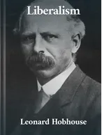 Liberalism, Leonard Hobhouse