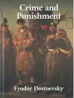 Crime and Punishment, Fyodor Dostoevsky