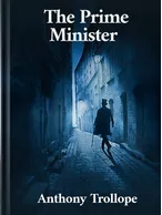 The Prime Minister, Anthony Trollope