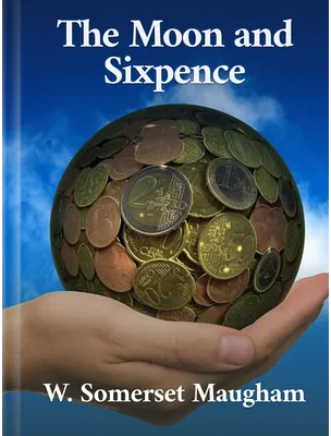 The Moon and Sixpence, W. Somerset Maugham
