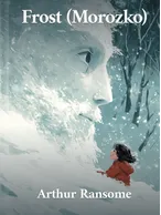 Frost (Morozko), Arthur Ransome