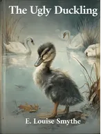 The Ugly Duckling, E. Louise Smythe