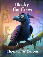 Blacky the Crow, Thornton W. Burgess