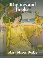 Rhymes and Jingles, Mary Mapes Dodge