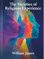 The Varieties of Religious Experience, William James